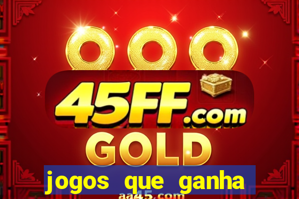 jogos que ganha dinheiro sem precisar depositar nada